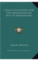 Count Cagliostro And The Swedenborgian Rite Of Freemasonry