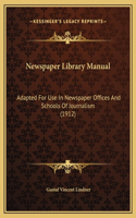 Newspaper Library Manual