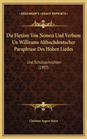 Die Flexion Von Nomen Und Verbum Un Willirams Althochdeutscher Paraphrase Des Hohen Liedes