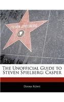 Off the Record Guide to Steven Spielberg: Casper