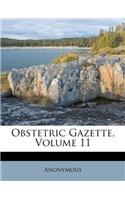 Obstetric Gazette, Volume 11