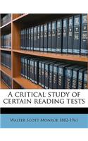 A Critical Study of Certain Reading Tests