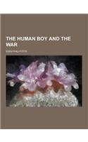 The Human Boy and the War: (English)