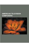 American Television Composers: Vince Guaraldi, Michael Giacchino, Inon Zur, Garry Schyman, Jesse Frederick, John Beal, George Duke, Douglas Romayne,(English)
