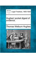 Hughes' pocket digest of evidence.