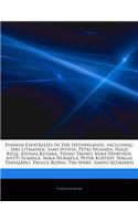 Articles on Finnish Expatriates in the Netherlands, Including: Jari Litmanen, Sami Hyypi , Petri Pasanen, Njazi Kuqi, Joonas Kolkka, Teemu Tainio, Mik