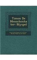 Timon de Menschenhater: Blyspel