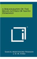 Bibliography of the Belles-Lettres of Santo Domingo