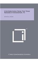 Contributions from the Texas Research Foundation, V1