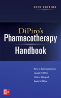 Dipiro's Pharmacotherapy Handbook, 12th Edition