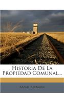 Historia De La Propiedad Comunal...