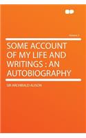 Some Account of My Life and Writings