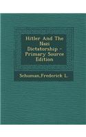 Hitler and the Nazi Dictatorship - Primary Source Edition