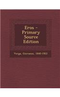 Eros - Primary Source Edition