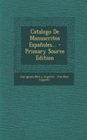 Catalogo De Manuscritos Españoles...