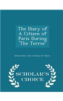 The Diary of a Citizen of Paris During 'the Terror' - Scholar's Choice Edition