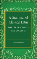 Grammar of Classical Latin