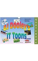 Bj Dooley's it Toons Quotebook 2017