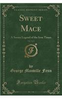 Sweet Mace, Vol. 3 of 3