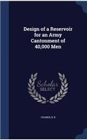 Design of a Reservoir for an Army Cantonment of 40,000 Men