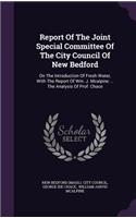 Report of the Joint Special Committee of the City Council of New Bedford