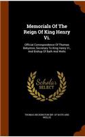 Memorials Of The Reign Of King Henry Vi.