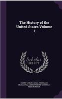 History of the United States Volume 1