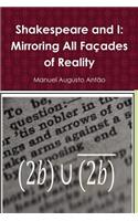 Shakespeare and I - Mirroring All Façades of Reality