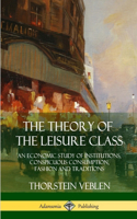 Theory of the Leisure Class