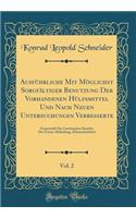 AusfÃ¼hrliche Mit MÃ¶glichst SorgfÃ¤ltiger Benutzung Der Vorhandenen HÃ¼lfsmittel Und Nach Neuen Untersuchungen Verbesserte, Vol. 2: Grammatik Der Lateinischen Sprache; Der Ersten Abtheilung, (Elementarlehre) (Classic Reprint)