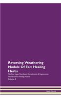 Reversing Weathering Nodule of Ear: Heal