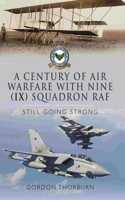 Century of Air Warfare with Nine (IX) Squadron, RAF