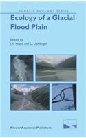 Ecology of a Glacial Flood Plain