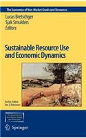 Sustainable Resource Use and Economic Dynamics