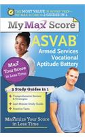 My Max Score Asvab: Armed Services Vocational Aptitude Battery