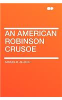 An American Robinson Crusoe