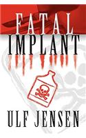 Fatal Implant