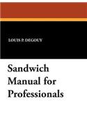 Sandwich Manual for Professionals