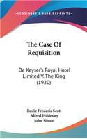 The Case Of Requisition