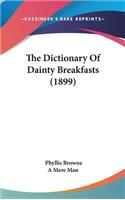 The Dictionary Of Dainty Breakfasts (1899)