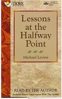 Lessons at the Halfway Point Lib/E: Wisdom for Midlife