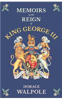Memoirs Of The Reign Of King George The Third - Volume IV: (English)