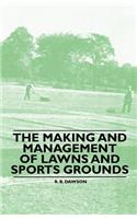 Making and Management of Lawns and Sports Grounds