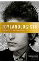 The Dylanologists: Adventures in the Land of Bob
