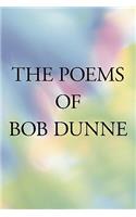 Poems of Bob Dunne