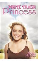 White Trash Princess