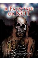 A Fairytale or Not: (English)