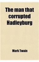 The Man That Corrupted Hadleyburg