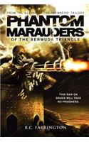 Phantom Marauders of the Bermuda Triangle