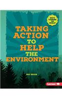 Taking Action to Help the Environment: (Who's Changing the World?)